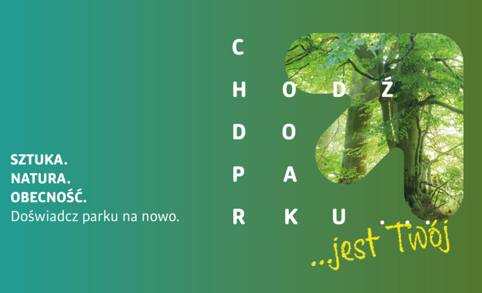 The photo shows a tree incorporated into an arrow shape, accompanied by the words: “come to the park, it is yours”, “art”, “nature”, “presence”, “experience the park anew”